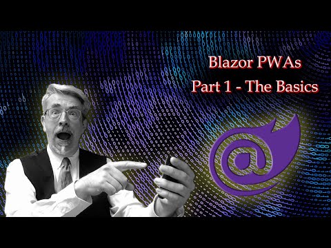 Blazor Progressive Web Apps. Part 1 - The Basics.
