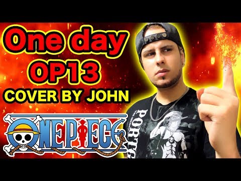 【ワンピースOP13】The ROOTLESS / One day Cover by JOHN【ONE PIECE Opening 13 歌ってみた】 Video