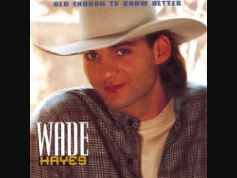 Wade Hayes: steady as she goes.wmv