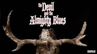Video thumbnail of "The Devil And The Almighty Blues - Root To Root."