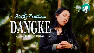 Download lagu DANGKE-MEIFHY PATTIKAWA ( Video Music) mp3
