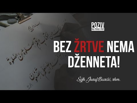 BEZ ŽRTVE NEMA DŽENNETA! - Šejh Jusuf Barčić rahimehullah ᴴᴰ┇Poziv na pravi put
