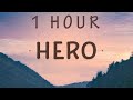 [ 1 HOUR ] Cash Cash - Hero (Lyrics) feat Christina Perri