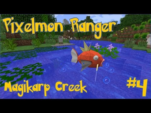 Pixelmon Ranger! Magikarp Creek! - Episode #4
