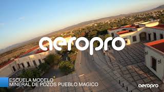 AEROPRO Presenta Escuela Modelo Mineral de Pozos Drone Fpv