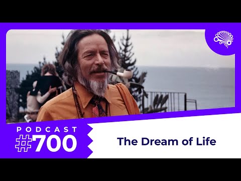 700: "The Dream of Life" by Alan Watts — with Jon Krohn (@JonKrohnLearns)