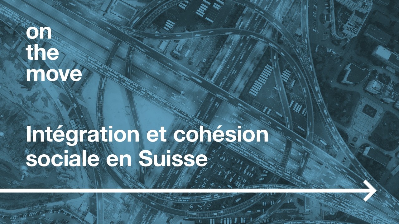 Intégration et cohésion sociale en Suisse : Une responsabilité partagée