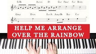 Interactive Piano Arranging Tutorial - You Decide - Over the Rainbow - Jacob Koller