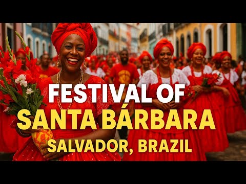 Festa de Santa Barbara, Salvador, Brazil 🇧🇷  December 4th, 2025