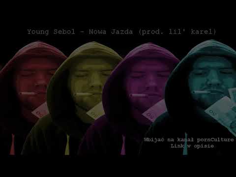 Young Sebol - Nowa Jazda (Prod. Lil' Karel)