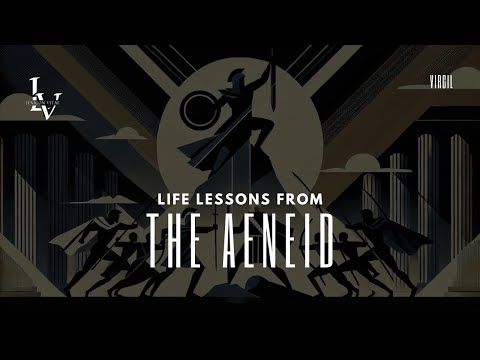 Life lessons from The Aeneid by Virgil