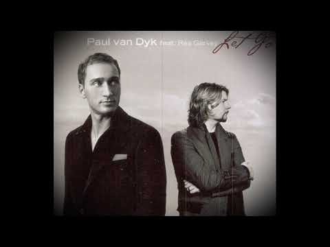 Paul Van Dyk feat. Rea Garvey - Let Go (2007)