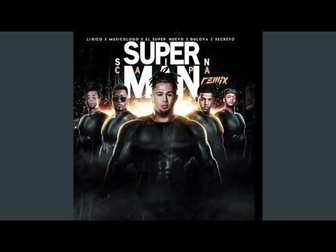 Super Man Sin Capa Remix