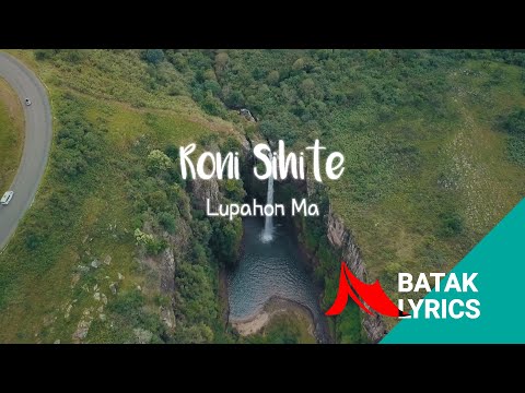 Roni Sihite - Lupahon Ma [Lyric Video]