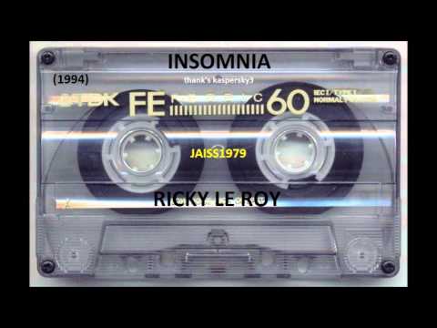 INSOMNIA (23 -04 -1994) RICKY LE ROY