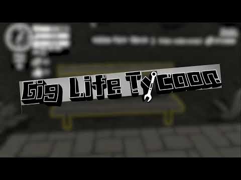 Видео Gig Life Tycoon #1