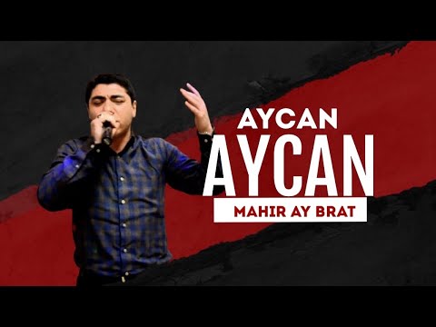 Mahir Ay Brat feat. Samir İlqarli - Aycan Aycan (Official Music)