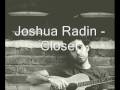 Joshua Radin - Closer 
