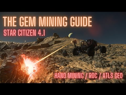 The Gem Mining Guide - Star Citizen 4.1