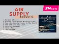 Official Non Stop Music Of Air Supply Acoustic Covers