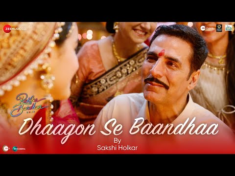 Dhaagon Se Baandhaa by Sakshi Holkar - Lyrical | Raksha Bandhan | Akshay Kumar | Himesh R, Irshad K