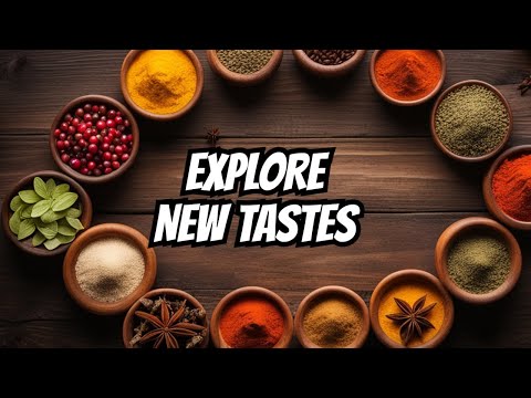 7 Tips For Embracing New Flavors