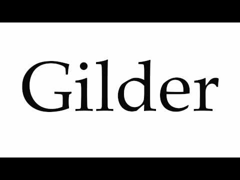 How to Pronounce Gilder