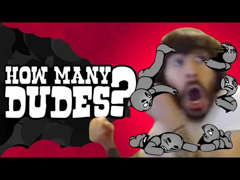 How Many Dudes