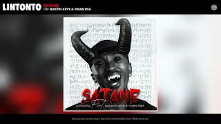 Download lagu Lintonto - Satane (feat. Bukzin Keys & Xman Rsa) mp3