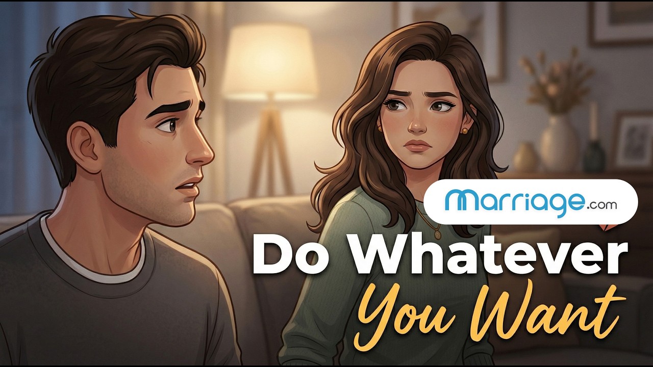 When They Say “Do Whatever You Want”… It&rsquo;s a Test in Relationship | Marriage.com