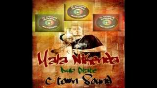 Dub Plate Mala Nikenda For C Town Sound System.