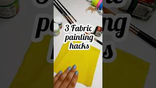 3 Fabric painting hacks that you must know😱🎨 #painting #arthacks #shorts #youtubeshorts