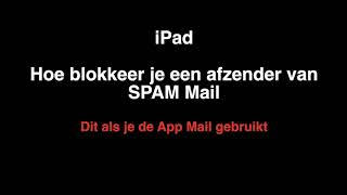 Blokkeren spam mail op de iPad