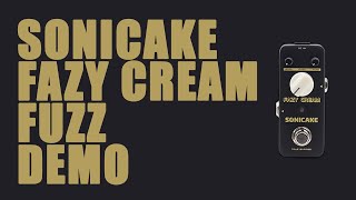 Video thumbnail for Sonicake - Fazy Cream Fuzz - Demo by Ryan Lutton