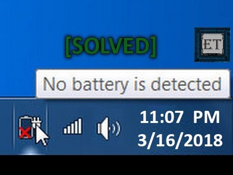 No Battery Is Detected : Windows Laptop Battery Problem [Solved] (6 Fixes) Video