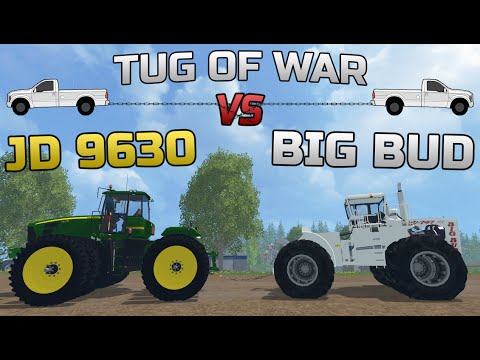 Farming Simulator 2015- JD 9630 VS Big Bud Tug Of War!