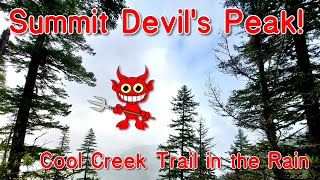 Cool Creek to Devils Peak in the rain!