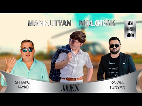 Aleks Aleksanyan, Hayk Ghevondyan & Rafael Tunyan - Mankutyan Molorak