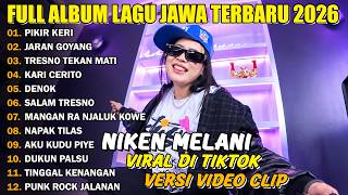 Download lagu FULL ALBUM PIKIR KERI, JARAN GOYANG - NIKEN MELANI FULL ALBUM - PLAYLIST LAGU JAWA TERBARU 2026 mp3 Download lagu FULL ALBUM PIKIR KERI, JARAN GOYANG - NIKEN MELANI FULL ALBUM - PLAYLIST LAGU JAWA TERBARU 2026 mp3