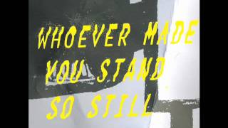 When Saints Go Machine - Whoever Made You Stand So Still