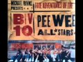 Pee Wee All Stars 7 The Hardway