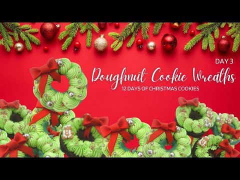 How to Make Doughnut Cookie Wreaths | One Dough for The 12 Days of Christmas Cookies 3 Vlogmas Day 5