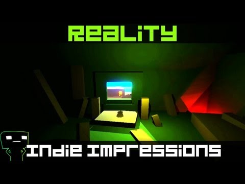 Indie Impressions - Reality