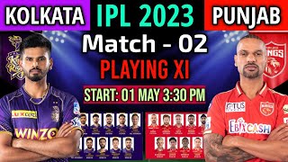 IPL 2023 Match- 02 | Kolkata Vs Punjab Match Playing 11 | KKR Vs PBKS Playing 11 2023 | PBKS Vs KKR