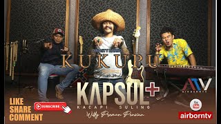 Download lagu KUKUPU - DYNASTI DARSO Cover by KAPSUL  WILLY PREMAN PENSIUN mp3