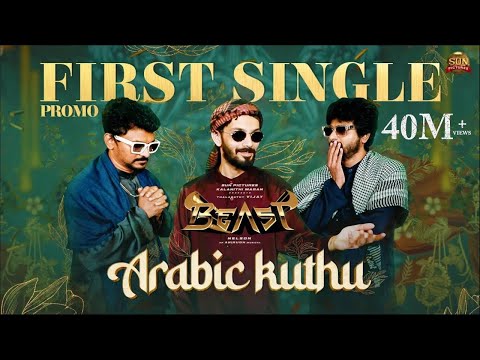afbeelding Arabic Kuthu - Beast First Single Promo | Thalapathy Vijay | Sun Pictures | Nelson | Anirudh