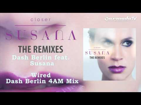 Dash Berlin feat. Susana - Wired (Dash Berlin 4AM Mix)