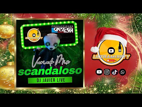 VARIADO MIX #2025 ( Scandaloso ) - DJ JAVIER LIVE ❌️ @ULTRAMIXPTY - #variadomix #variacion #mix