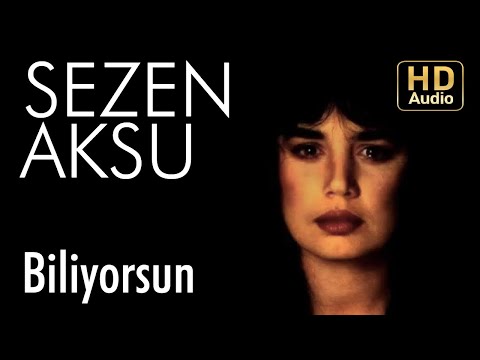 Sezen Aksu - Biliyorsun (Official Audio)