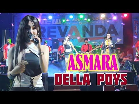 ASMARA - DELLA POYS - NEW REVANDA - LIVE NONGKOSEWU PONCOKUSUMO